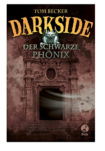 Darkside - Der schwarze PhÃ¶nix (German Edition)