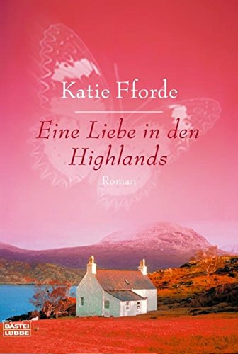Eine Liebe in den Highlands: Roman (German Edition)