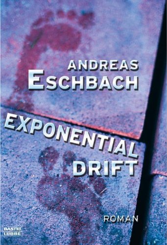 Exponentialdrift: Roman (German Edition)