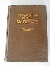 Metaphysical Bible Dictionary
