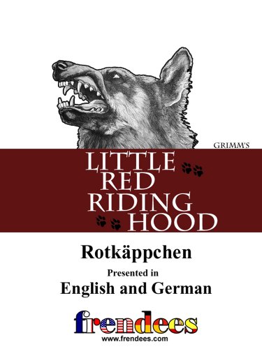 Little Red Riding Hood Rotkäppchen Presented by Frendees Dual Language English/German [Translated]