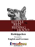 Little Red Riding Hood Rotkäppchen Presented by Frendees Dual Language English/German [Translated]