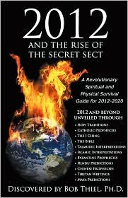 2012 and the Rise of the Secret Sect 1st (first) edition Text Only