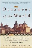 The Ornament of the World Publisher: Back Bay Books