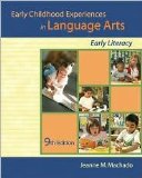 Early Childhood Experiences in Language Arts 9th (nineth) edition Text Only