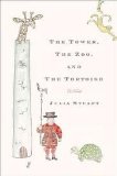 The Tower, The Zoo, and The Tortoise [Deckle Edge] 1st (first) edition Text Only