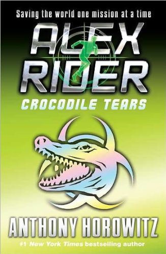 Crocodile Tears (Alex Rider) (text only) Reprint edition by A. Horowitz