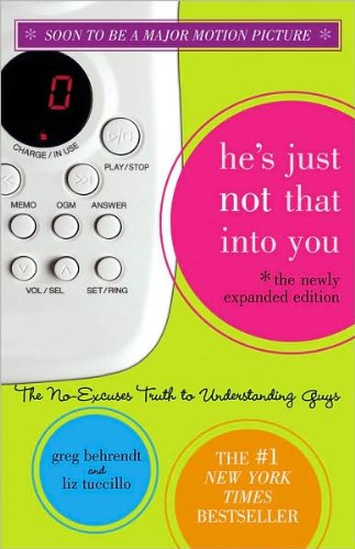He's Just Not That Into You (text only) Expanded edition by G. Behrendt,L. Tuccillo,L. Monchik