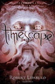 Timescape: Dreamhouse Kings, Book #4 [Hardcover]