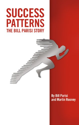 Success Patterns: The Bill Parisi Story
