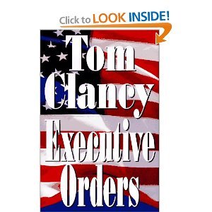 Executive Orders (First Editon Hardcover) Jack Ryan