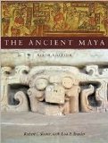 The The Ancient Maya 6th (sixth) edition Text Only