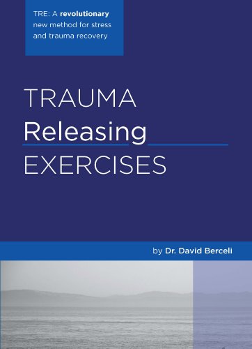 Trauma Releasing Exercises