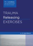 Trauma Releasing Exercises