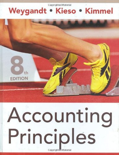 By Jerry J. Weygandt, Donald E. Kieso, Paul D. Kimmel: Accounting Principles Eighth (8th) Edition