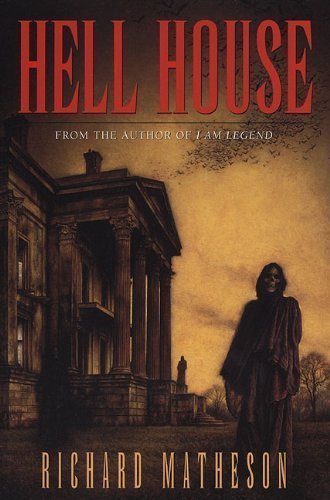 By Richard Matheson: Hell House