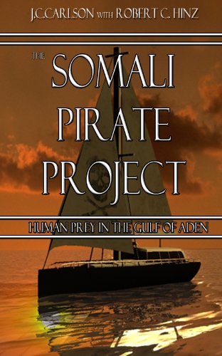 The Somali Pirate Project: Human Prey in the Gulf of Aden