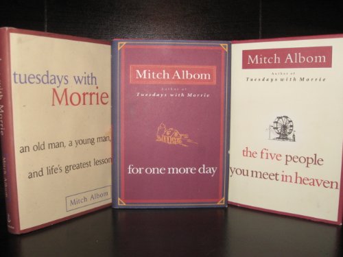 (3 BOOKS) by Mitch Albom [Bargain Price] Tuesdays With Morrie, For One More Day, & The Five People You Meet In Heaven