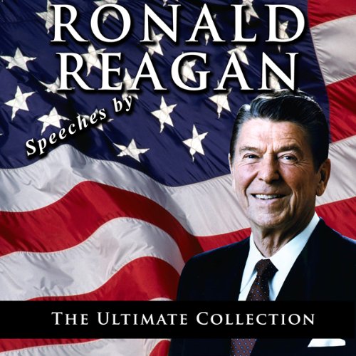 Book Cover Speeches by Ronald Reagan: The Ultimate Collection