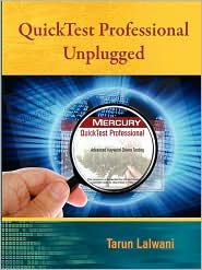 QuickTest Professional Unplugged Publisher: KnowledgeInbox