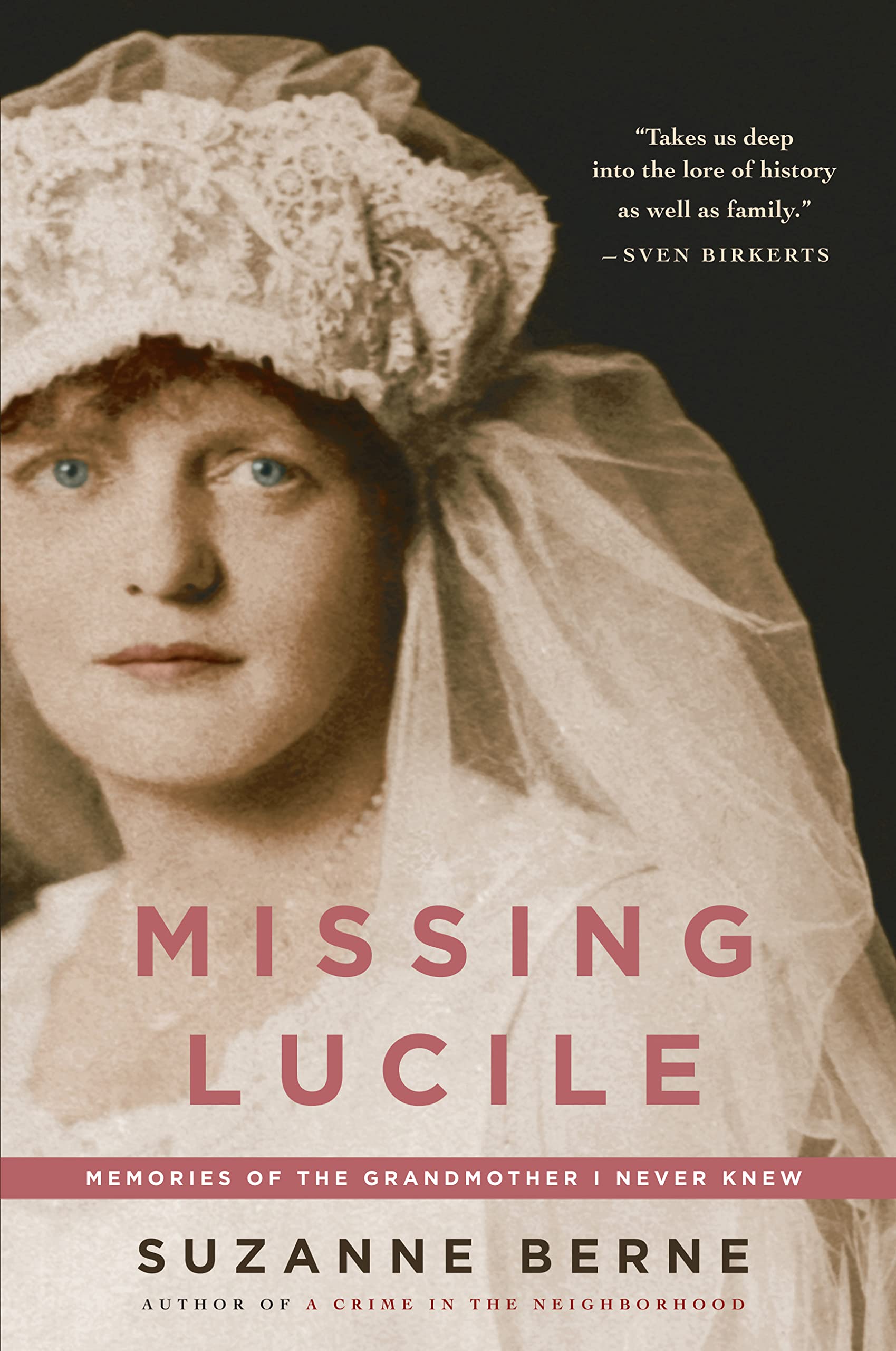 Missing Lucile: Memories of the Grandmother I Never Knew (Shannon Ravenel Books)