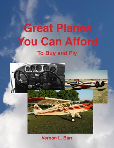 Great Planes You Can Afford to Buy and Fly