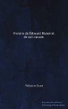 Histoire de Ã‰douard Manet et de son oeuvre (French Edition)
