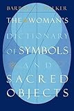 The Woman's Dictionary of Symbols and Sacred Objects 1st (first) edition Text Only