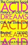 Acid Dreams Publisher: Grove Press; Revised edition