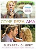 Come, reza, ama / Eat, Pray, Love Movie Tie-In edition