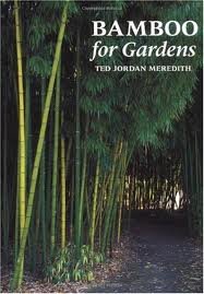 Bamboo for Gardens [Illustrated] Publisher: Timber Press, Incorporated