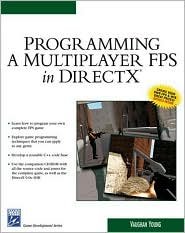 Programming a Multiplayer FPS in DirectX 1st (first) edition Text Only