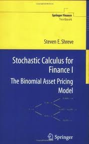 by Steven E. Shreve Stochastic Calculus for Finance I: The Binomial Asset Pricing Model (Springer Finance) (text only)1st (First) edition[Paperback]2005