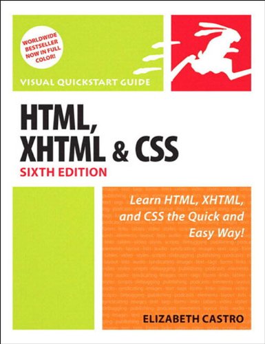 HTML, XHTML, and CSS, Sixth Edition: Visual QuickStart Guide (6th Edition)