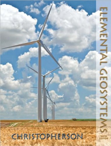 by Robert W. Christopherson Elemental Geosystems (6th Edition)(text only)6th (Sixth) edition [Paperback]2009