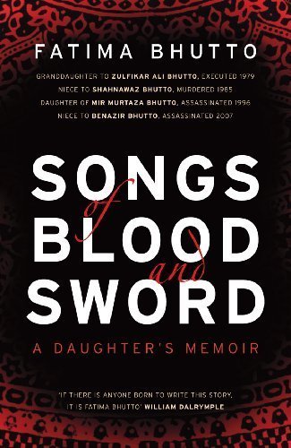 Fatima Bhutto'sSongs of Blood and Sword: A Daughter's Memoir [Hardcover](2010)