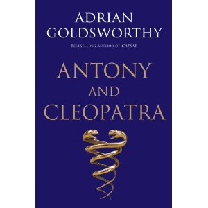 Adrian Goldsworthy'sAntony and Cleopatra [Hardcover](2010)