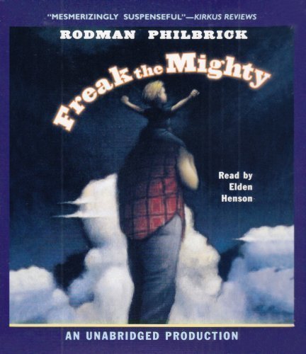 Book Cover By Rodman Philbrick: Freak the Mighty [Audiobook]