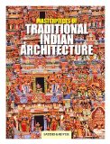 Masterpieces of traditional Indian architecture / by Satish Grover