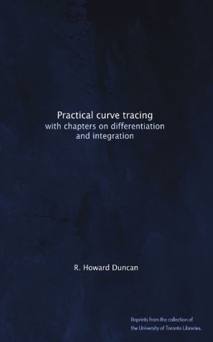 Practical curve tracing: with chapters on differentiation and integration