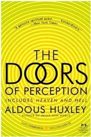 The Doors of Perception and Heaven and Hell Publisher: Harper Perennial Modern Classics