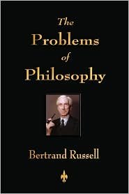 The Problems of Philosophy Publisher: Watchmaker Publishing