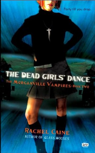 DeadGirls' Dance Morganville Vampires,Book2(text only)by R.Caine