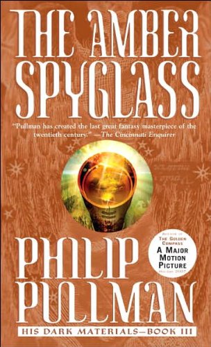 The Amber Spyglass (His Dark Materials, Book 3) (text only) by P. Pullman