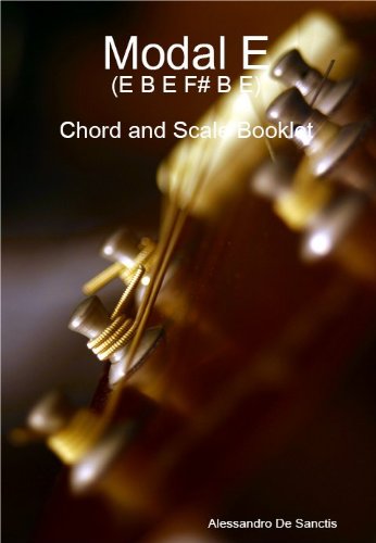 Modal E (E B E F# B E) Tuning - Chord and Scale Booklet (Alternate Tuning Guitar Workshop)