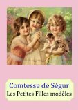 Les Petites Filles modÃ¨les (avec illustrations) (French Edition)
