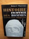 Histoire inconnue des hommes depuis cent mille Ans