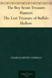 The Boy Scout Treasure Hunters The Lost Treasure of Buffalo Hollow