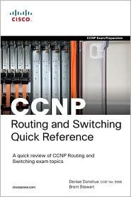 CCNP Routing and Switching Quick Reference (642-902, 642-813, 642-832) 2nd (second) edition Text Only