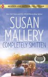 By Susan Mallery Completely Smitten: Completely Smitten\Hers for the Weekend (Harlequin Bestselling Author) (Reprint) [Mass Market Paperback]